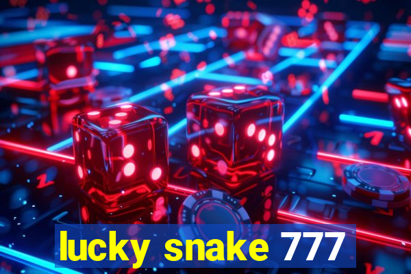 lucky snake 777